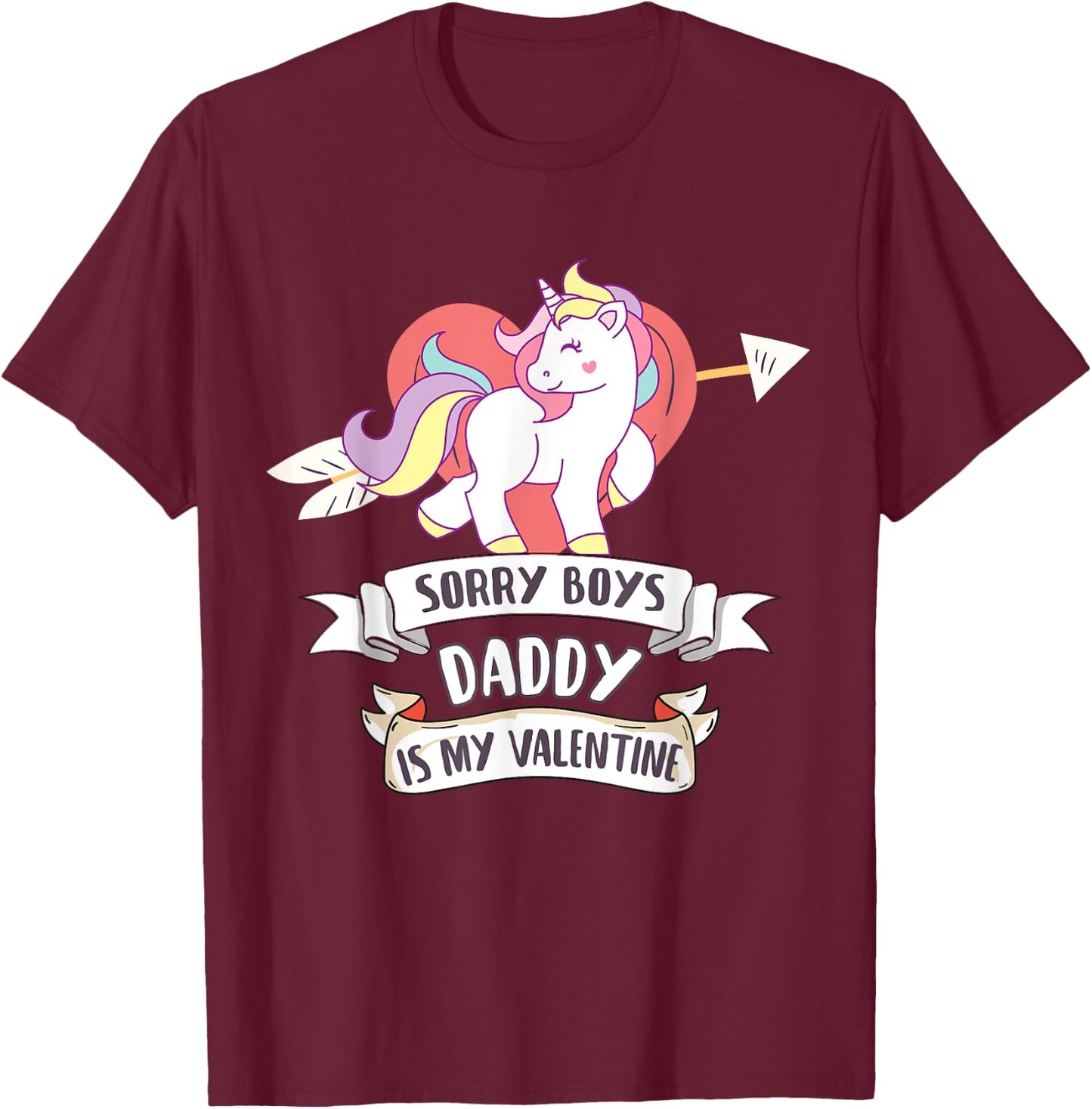 Sorry Boys Daddy Is My Valentine - Cute Unicorn Father's Day T-Shirt - T-Shirt | Maroon