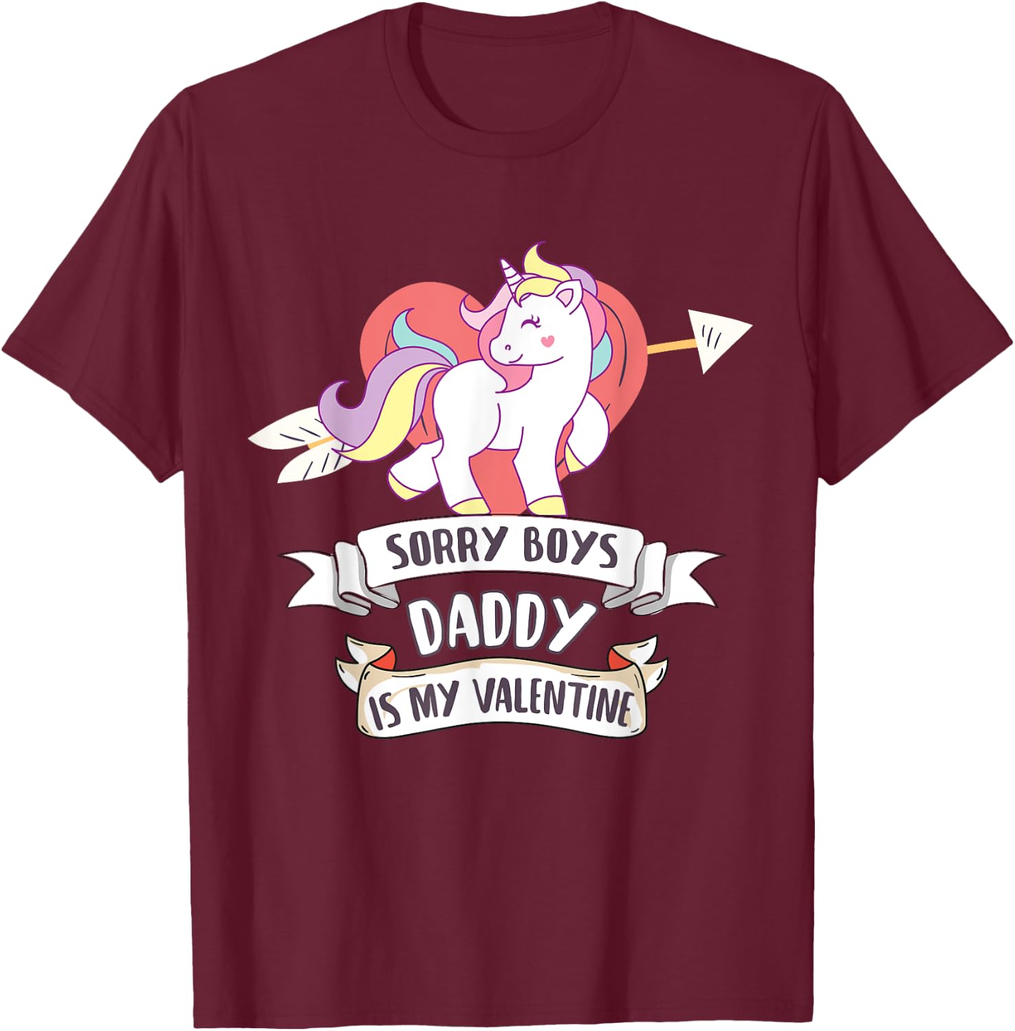 Sorry Boys Daddy Is My Valentine - Cute Unicorn Father's Day T-Shirt - T-Shirt | Maroon
