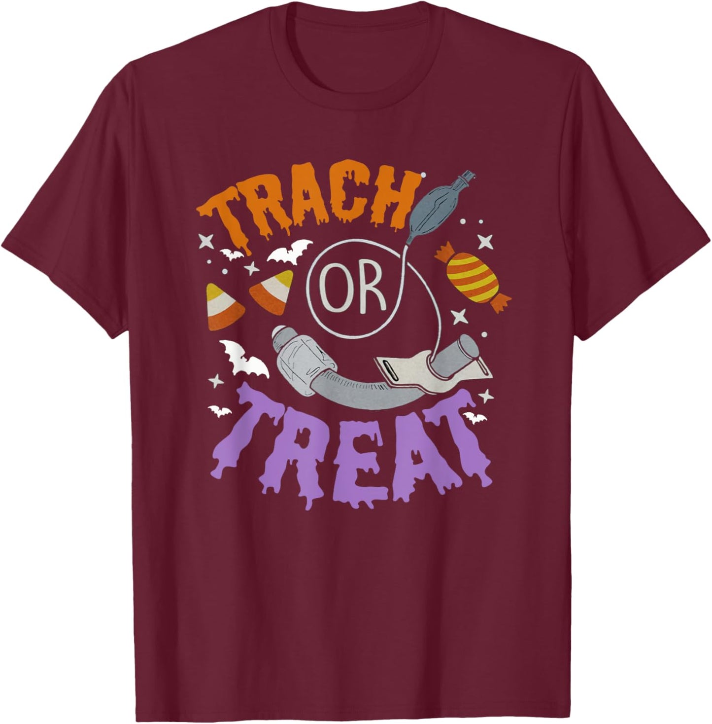 Trach Or Treat Nurse Respiratory Therapist ICU RN Halloween T-Shirt - T-Shirt | Maroon