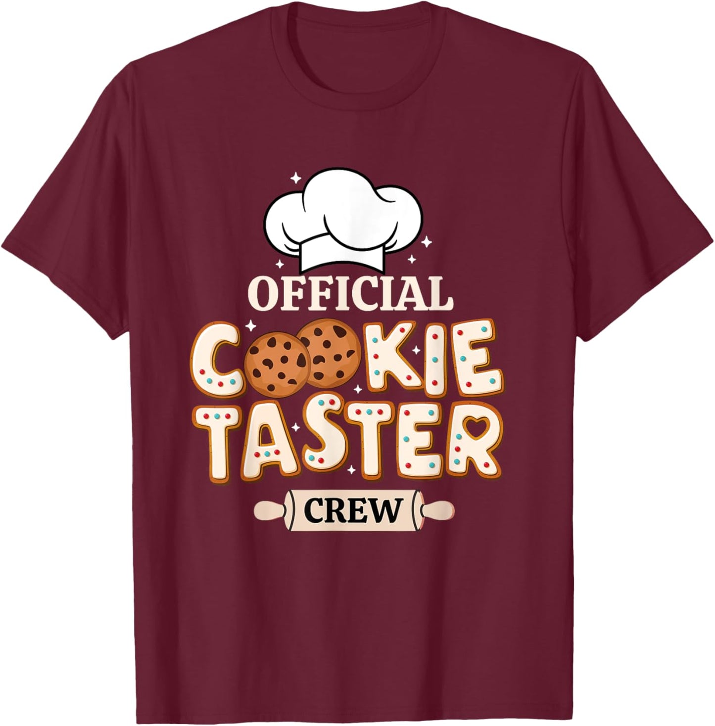 Official Cookie Taster Crew Funny Baking Team Family Holiday T-Shirt - T-Shirt | Maroon