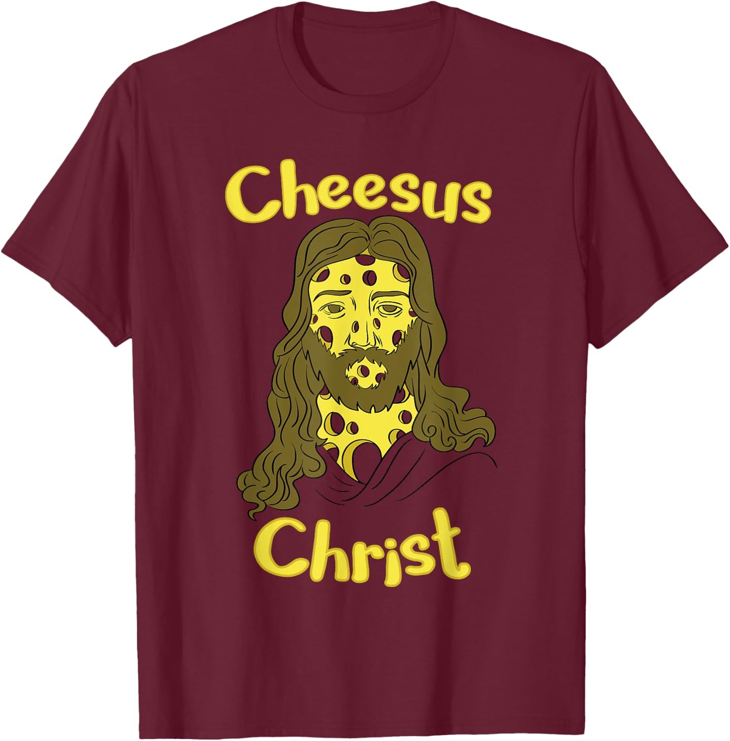 Cheesus Christ Cheese Lover Funny Jesus Shirt T-Shirt - T-Shirt | Maroon