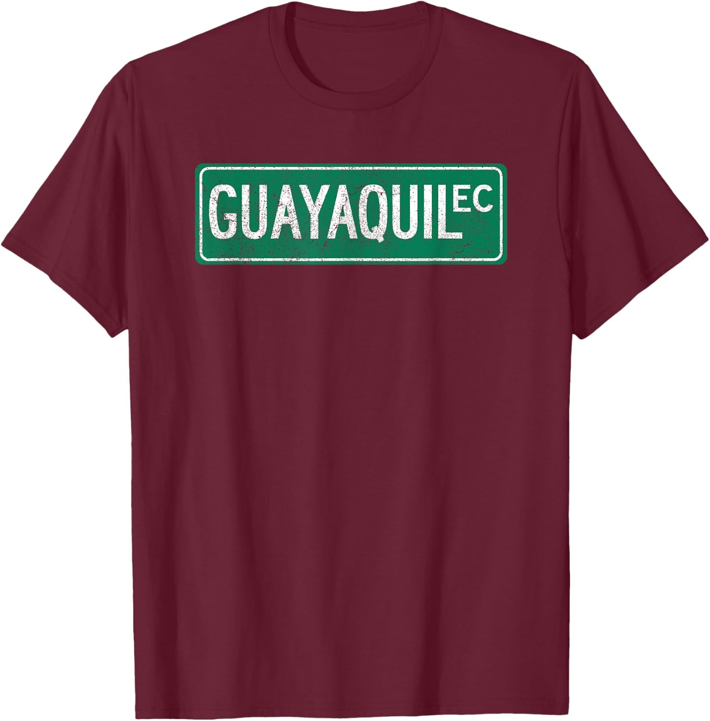 Retro Guayaquil, Ecuador Street Sign T-Shirt - T-Shirt | Maroon