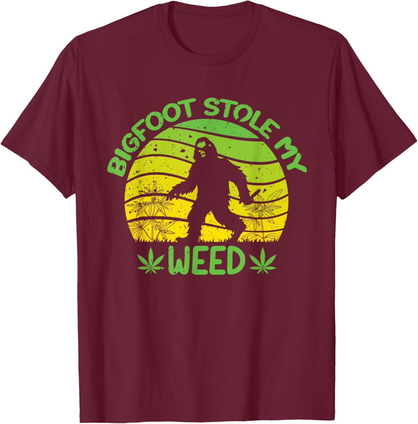 420 Funny Bigfoot Stole My Weed, Retro Sunset Sasquatch T-Shirt - T-Shirt | Maroon