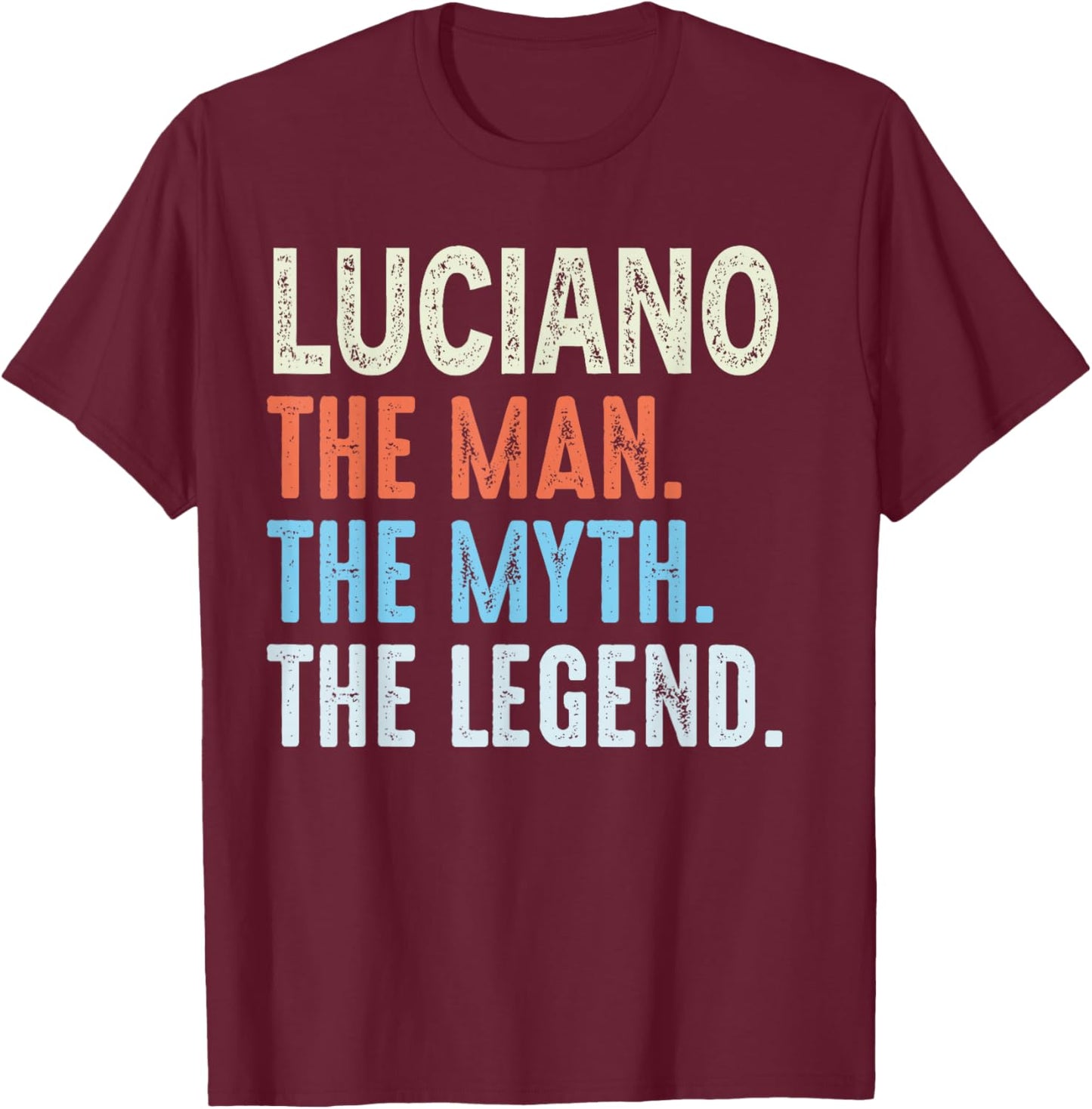 Luciano The Legend Name Personalized Cute Idea Men Vintage T-Shirt - T-Shirt | Maroon