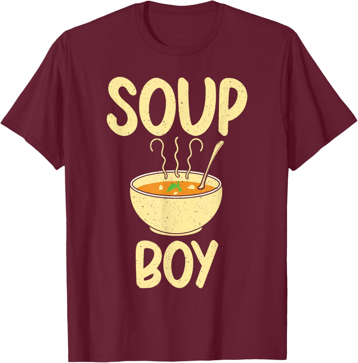 Soup Lover Soup Boy T-Shirt - T-Shirt | Maroon