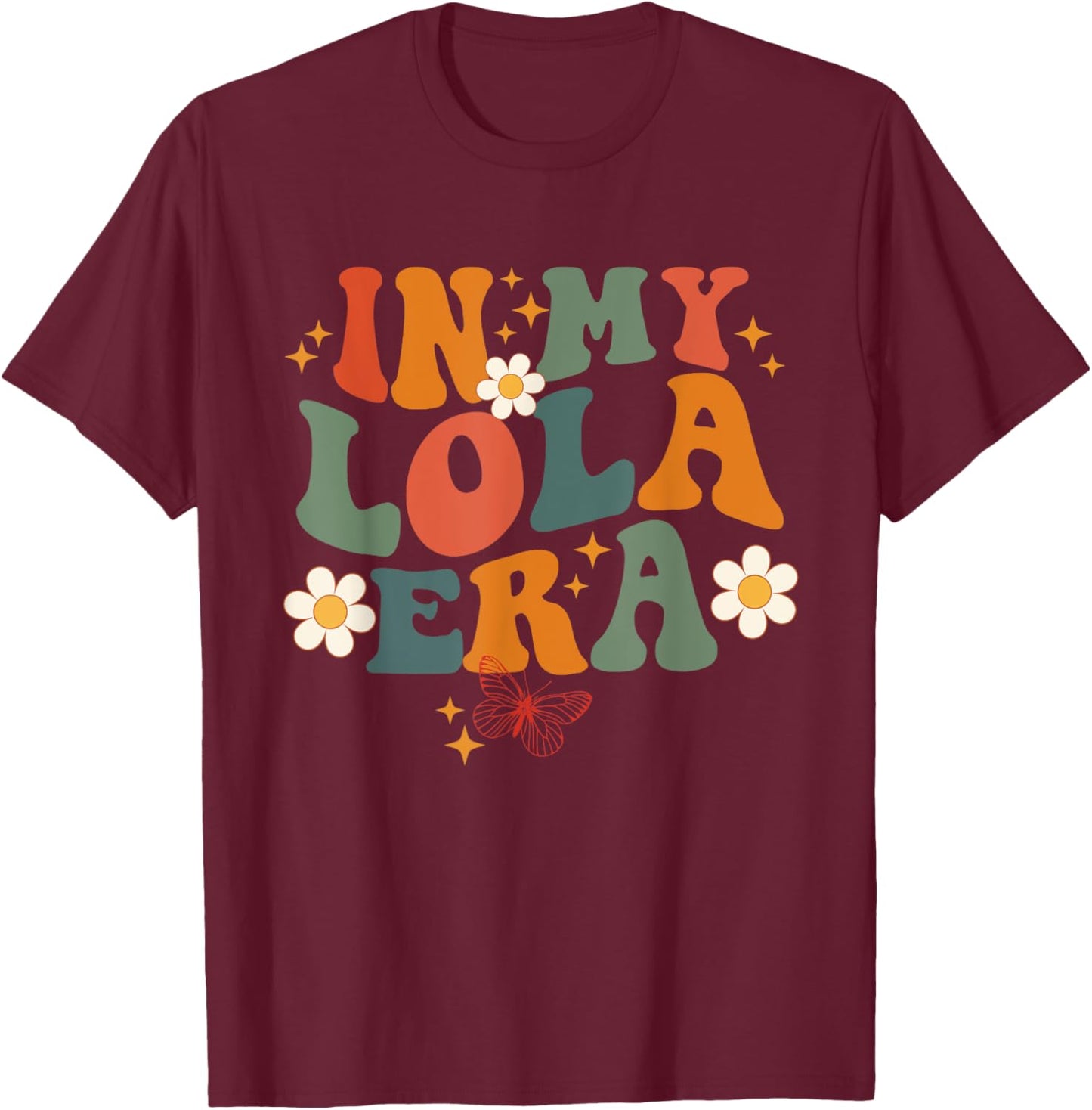 In My Lola Era Retro Groovy Family For Grandma Mother's Day T-Shirt - T-Shirt | Maroon