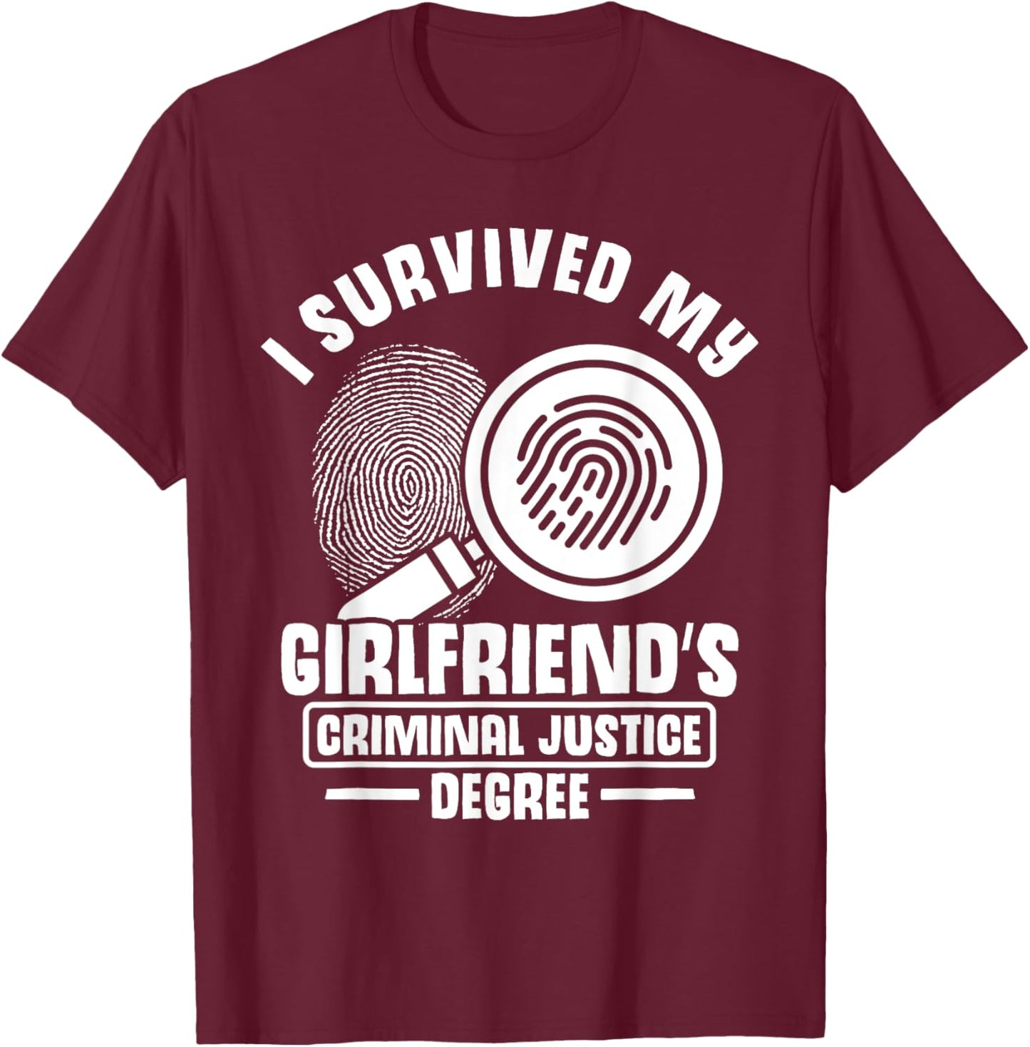 Criminal Justice Student Graduation Criminal Justice School T-Shirt - T-Shirt | Maroon