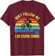 Don't Follow Me - Downhill Rider Mountainbike Rider MTB T-Shirt - T-Shirt | Maroon