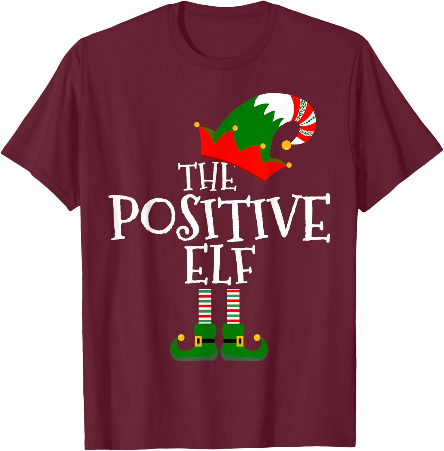 Funny The Positive Elf Matching Family Group Gift Christmas T-Shirt - T-Shirt | Maroon