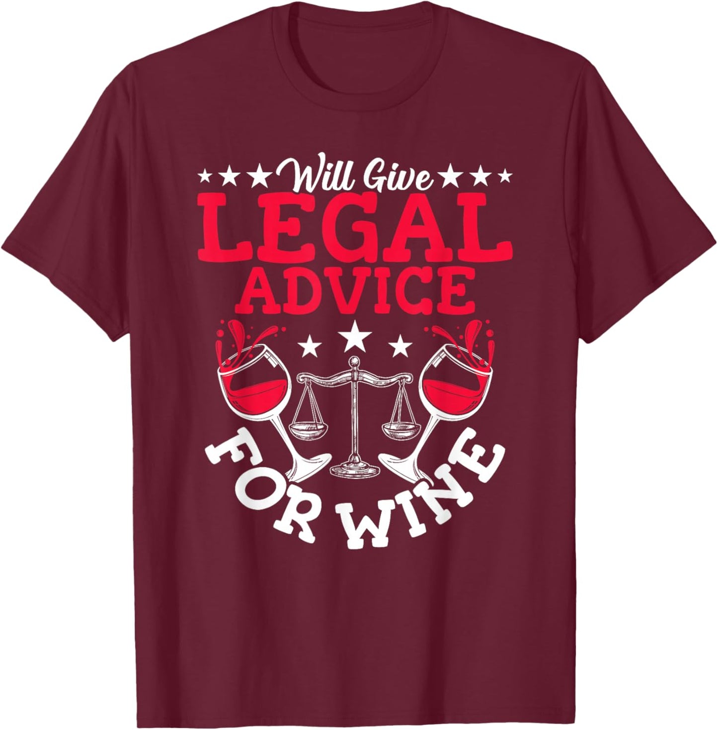 Lawyer Wine Lover Attorney Law School Law Student Lawyers T-Shirt - T-Shirt | Maroon
