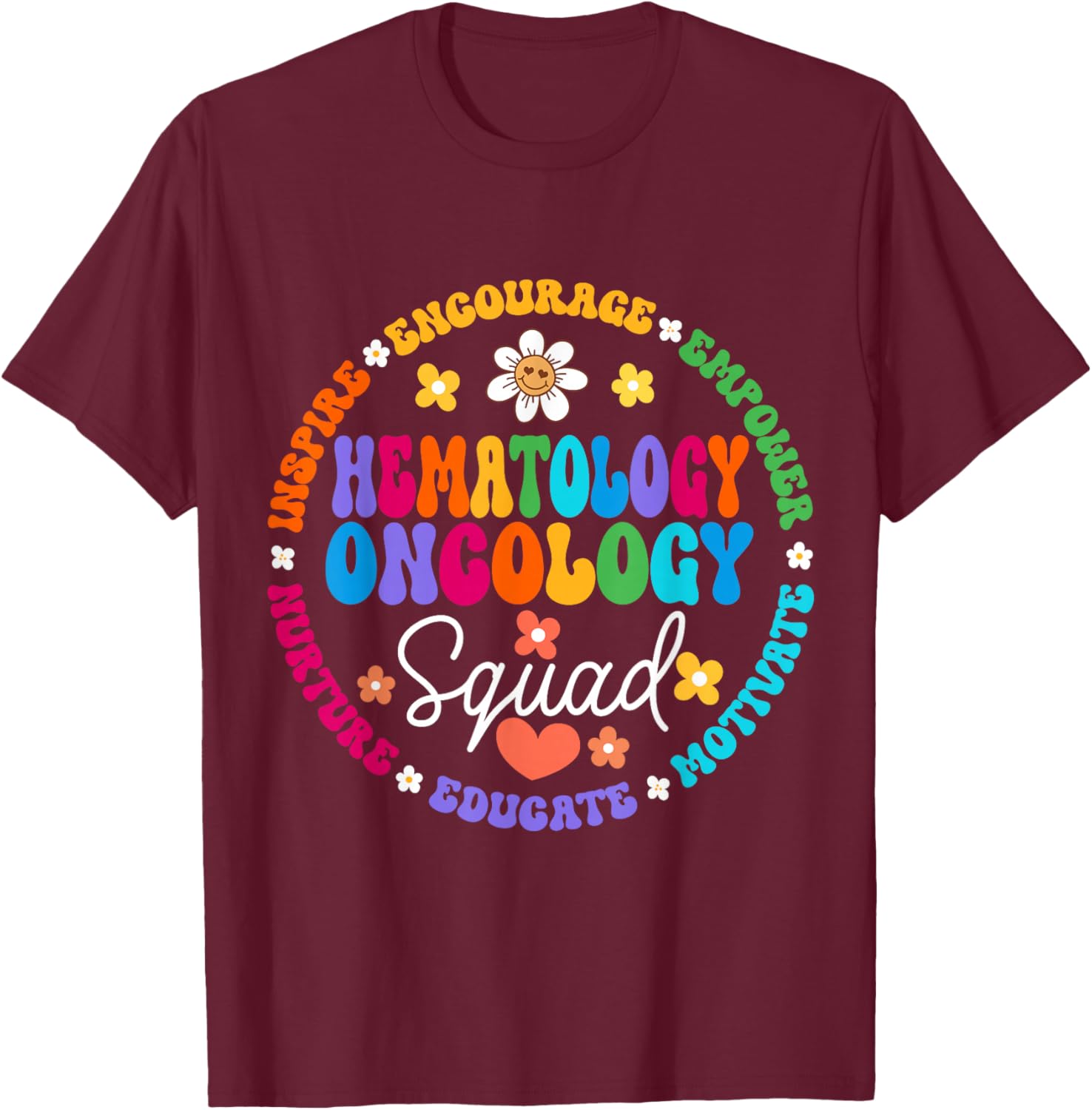 Oncology Hematology Nurse Squad Pediatric Hem/Onc Doctor T-Shirt - T-Shirt | Maroon