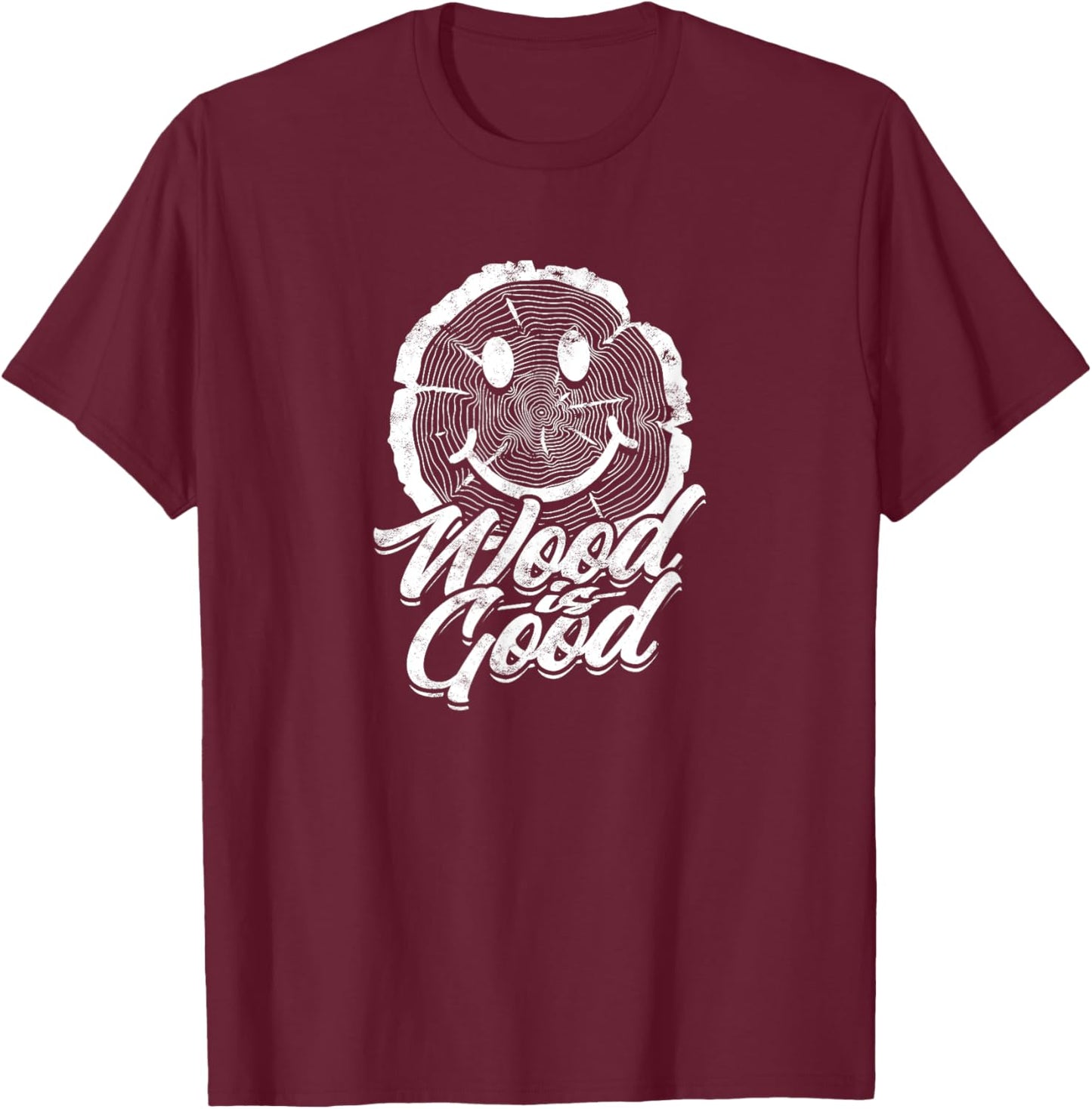 Wood is Good - Woodcraft T-Shirt - T-Shirt | Maroon