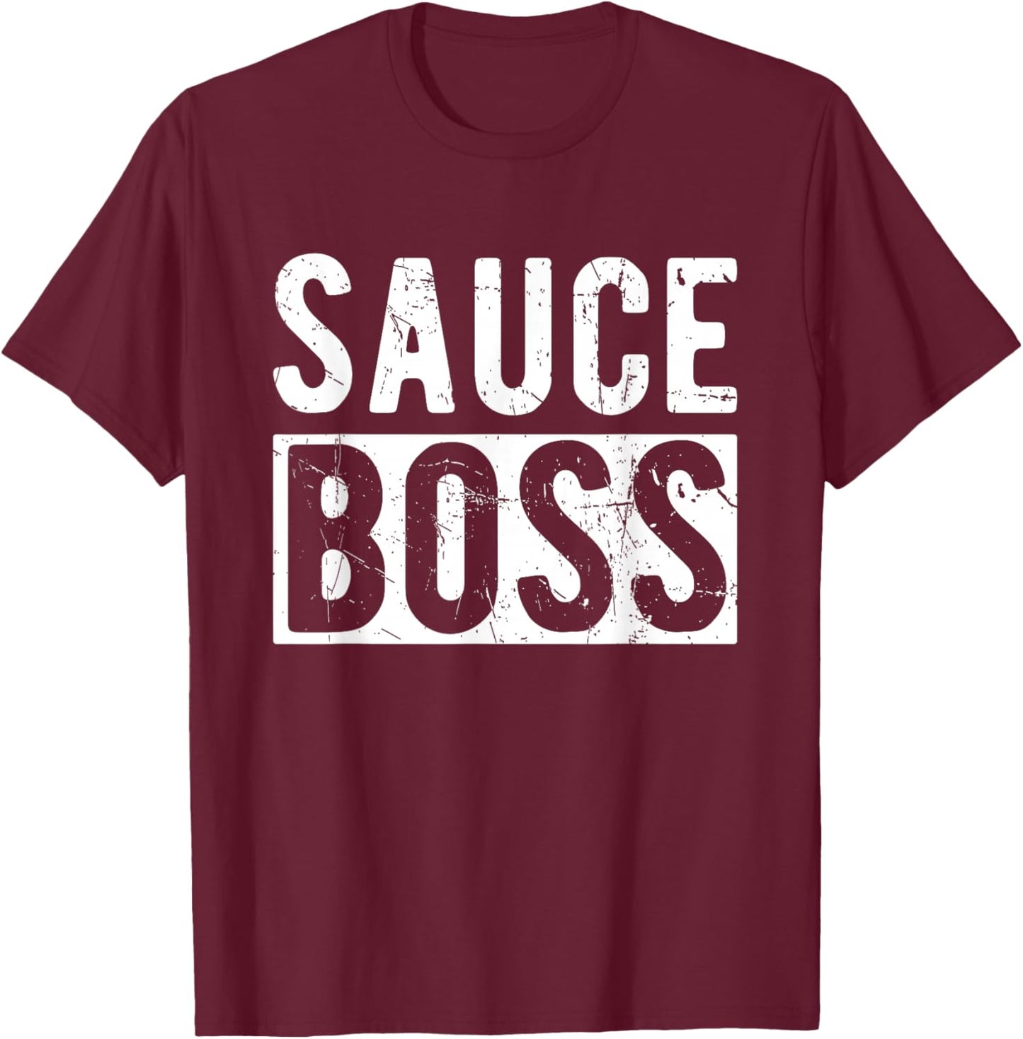 Sauce BOSS Culinary Sauce Enthusiast Restaurant Chef Boss T-Shirt - T-Shirt | Maroon