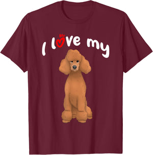 I Love My Red Standard Poodle Dog T-Shirt - T-Shirt | Maroon
