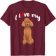 I Love My Red Standard Poodle Dog T-Shirt - T-Shirt | Maroon
