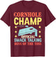 Cornhole Champ Official Smack Talking Boss Of The Toss T-Shirt - T-Shirt | Maroon