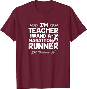 I'm Teacher And A Marathon Runner T-Shirt - T-Shirt | Maroon