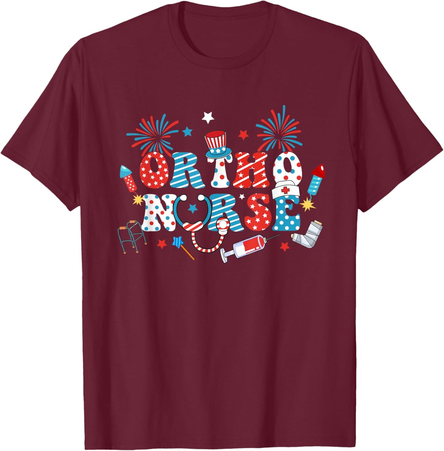 America USA Fireworks Ortho Nurse Happy 4th Of July Men T-Shirt - T-Shirt | Maroon