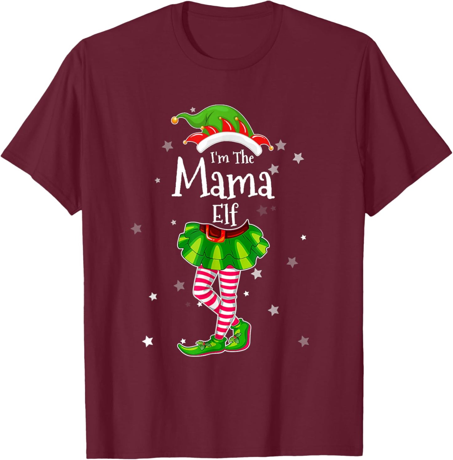 I'm The Mama Elf Matching Christmas Costume 2022 T-Shirt - T-Shirt | Maroon