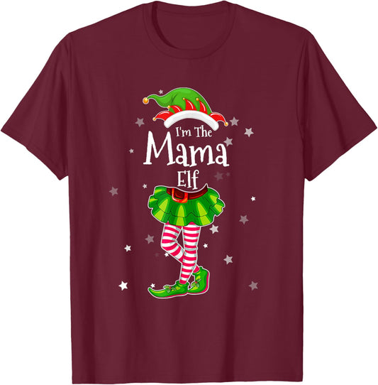 I'm The Mama Elf Matching Christmas Costume 2022 T-Shirt - T-Shirt | Maroon