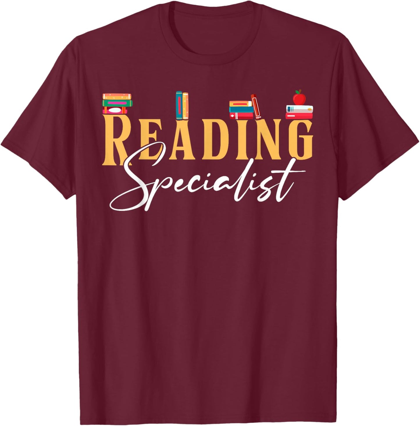 Reading Specialist Appreciation T-Shirt - T-Shirt | Maroon