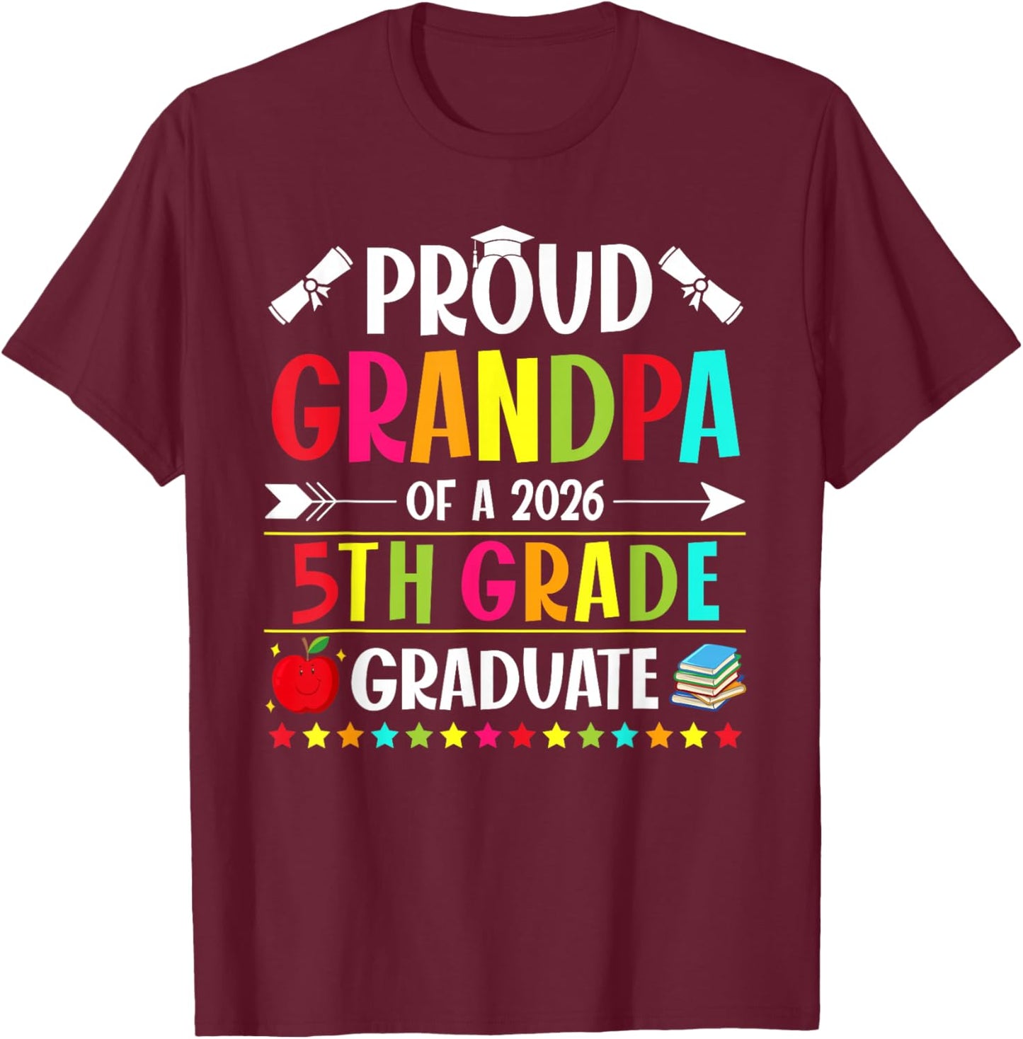 Proud Grandpa of a Class of 2026 5th Grade Graduate T-Shirt - T-Shirt | Maroon