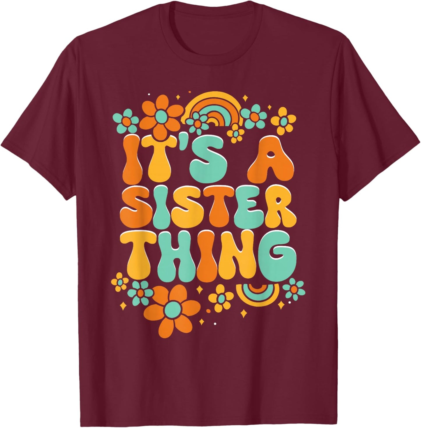 Women Family Matching Sister It's A Sister Thing T-Shirt - T-Shirt | Maroon