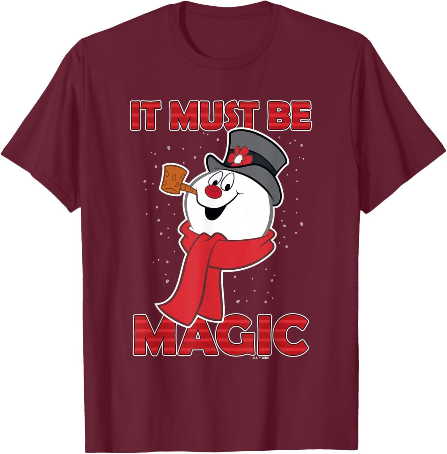 Frosty the Snowman It Must Be Magic T-Shirt - T-Shirt | Maroon