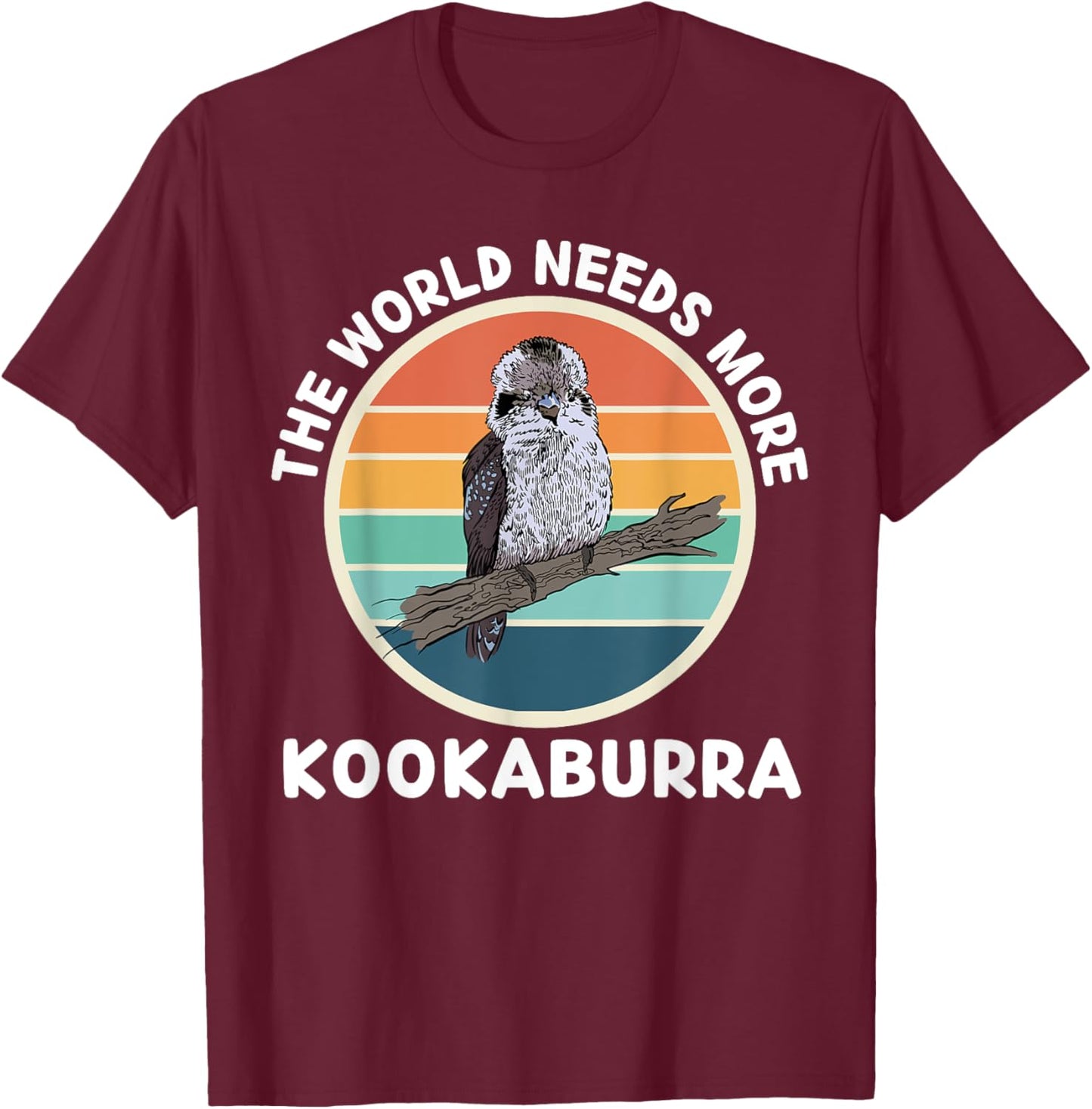 Vintage The World Needs More Kookaburra Bird Lover T-Shirt - T-Shirt | Maroon