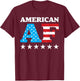 4th Of July American AF USA Gift Women Men T-Shirt - T-Shirt | Maroon