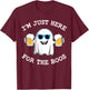 Funny Halloween I'm just here for the boos costume gift T-Shirt - T-Shirt | Maroon