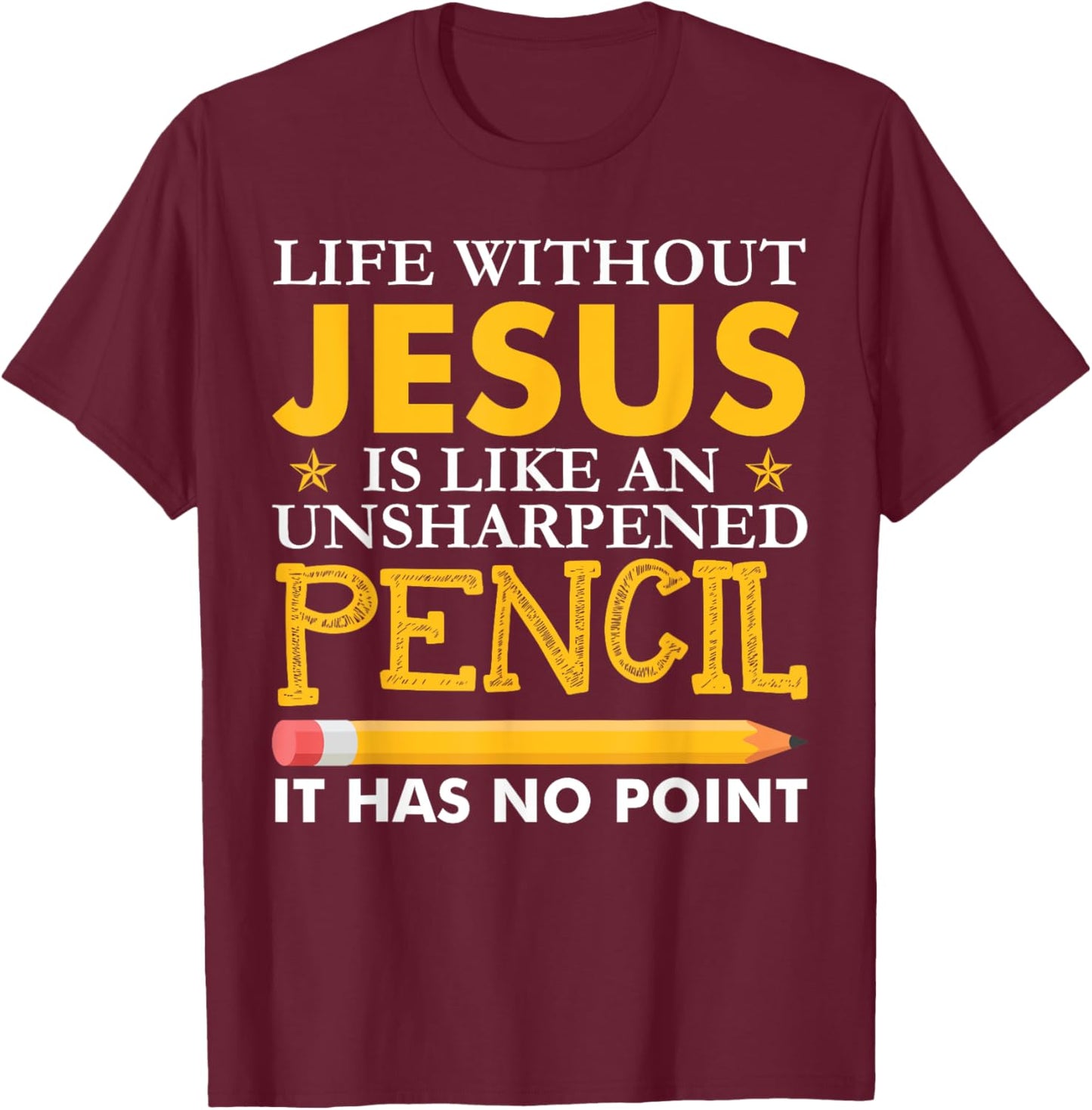 Life Without Jesus Funny Christian Religious Faith T-Shirt - T-Shirt | Maroon