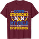 Down Syndrome Mom - Down Syndrome Awareness Day T-Shirt - T-Shirt | Maroon