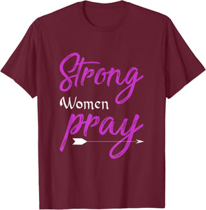 Strong Women Pray Jesus T-Shirt - T-Shirt | Maroon