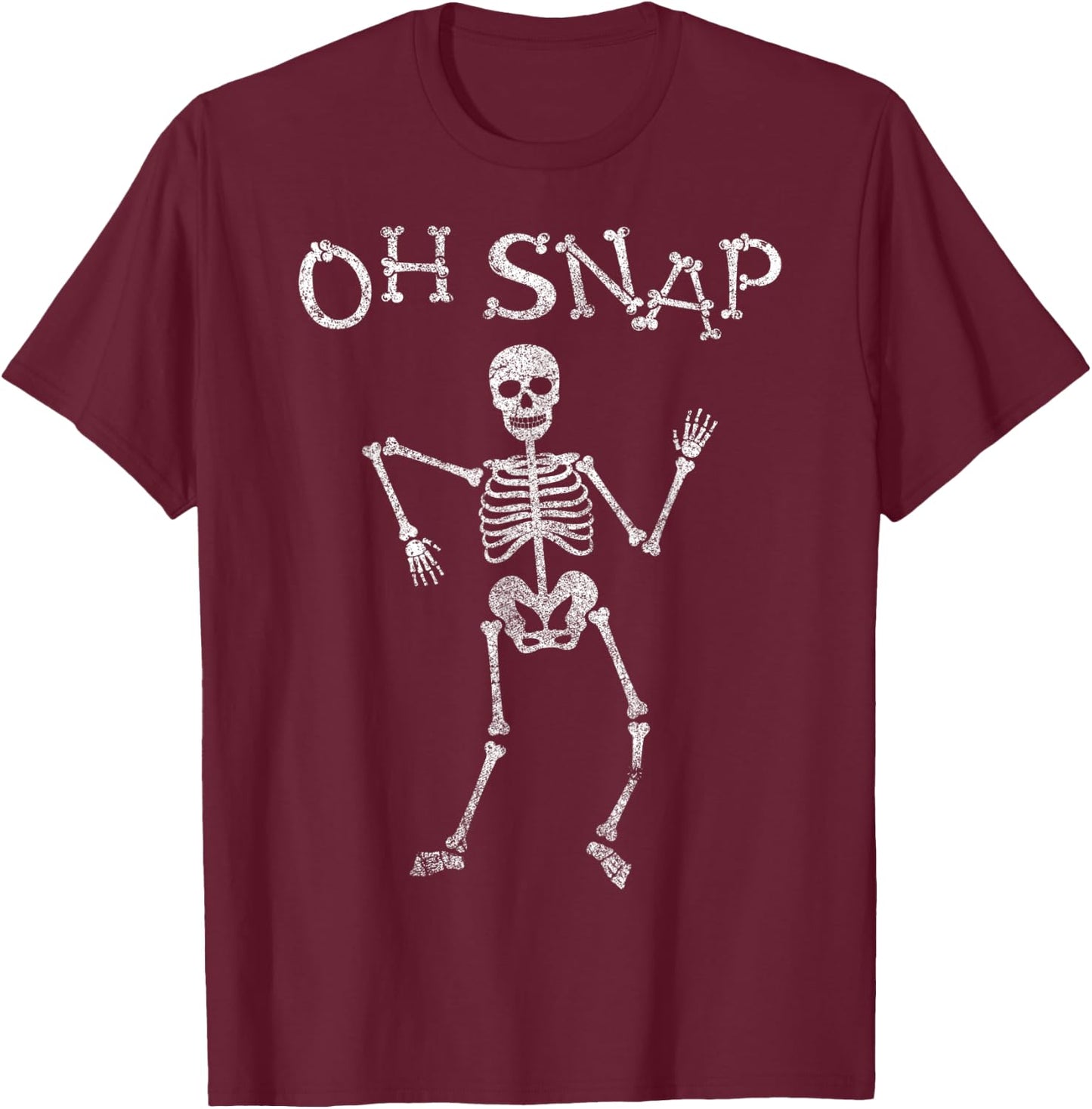 Funny Skeleton Oh Snap Halloween Night Party Costume T-Shirt - T-Shirt | Maroon