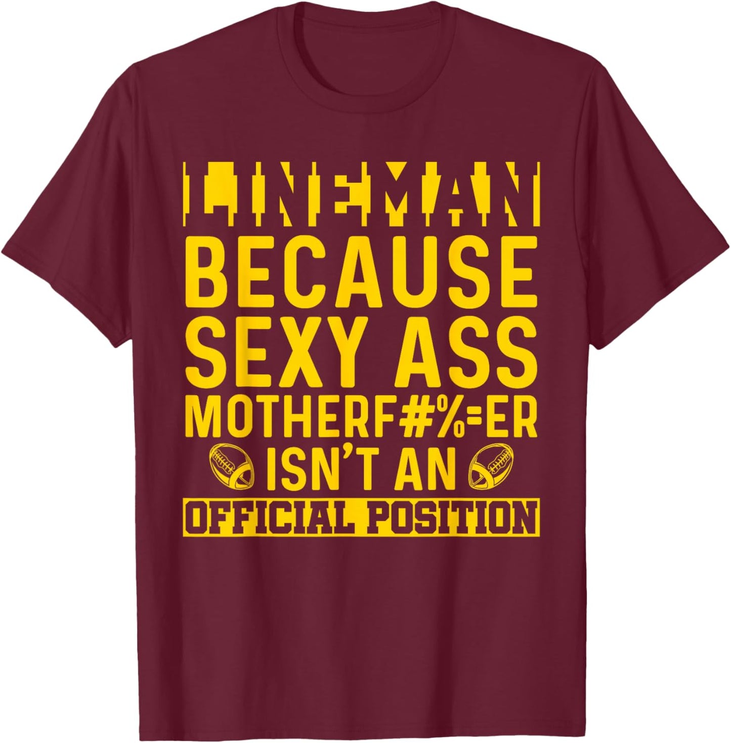 American Football Lineman Defensive Line Offensive Position T-Shirt - T-Shirt | Maroon