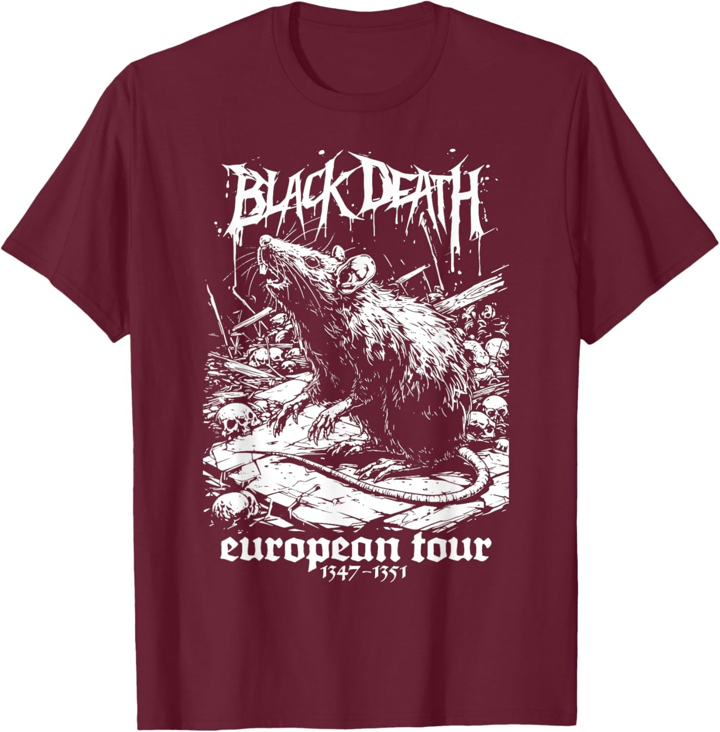 Black Death European Tour Plague Rat Medieval History Goth T-Shirt - T-Shirt | Maroon