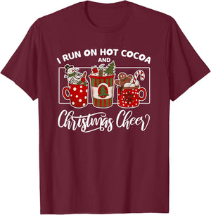I Run on Hot Cocoa and Christmas Cheer Holiday T-Shirt - T-Shirt | Maroon