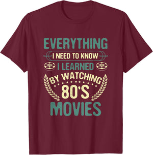 Watching Movies I Learned By Watching 80's Movies T-Shirt - T-Shirt | Maroon