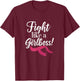 Fight Like a Girlboss! Breast Cancer Awareness Girl Support T-Shirt - T-Shirt | Maroon