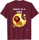 Bravery Brave Child Present Brave As A Lion T-Shirt - T-Shirt | Maroon