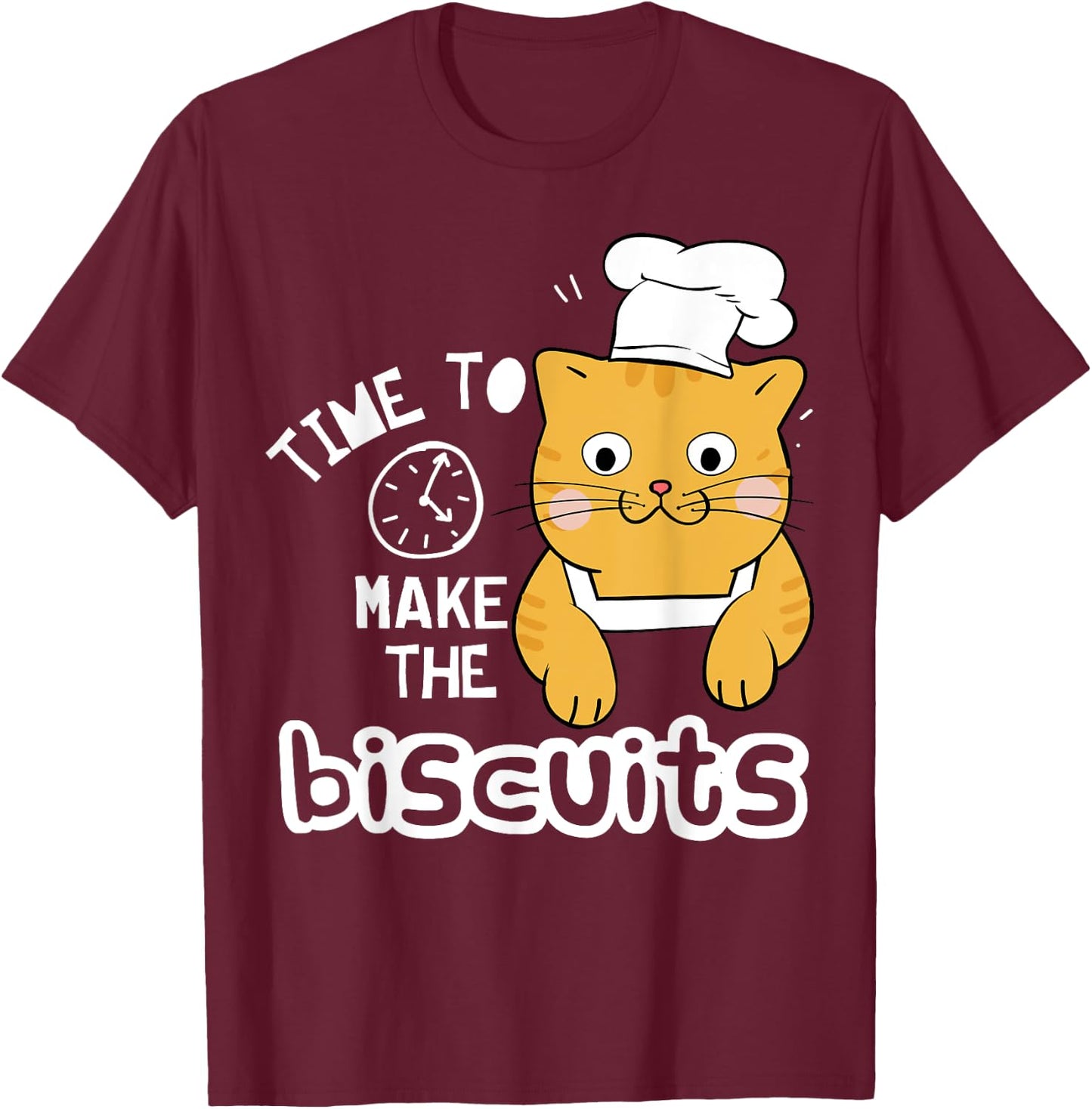 Chef Cat - Time To Make Biscuits Women T-Shirt - T-Shirt | Maroon
