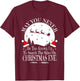 May You Never Be Too Grown Up Search The Skies Christmas Eve T-Shirt - T-Shirt | Maroon