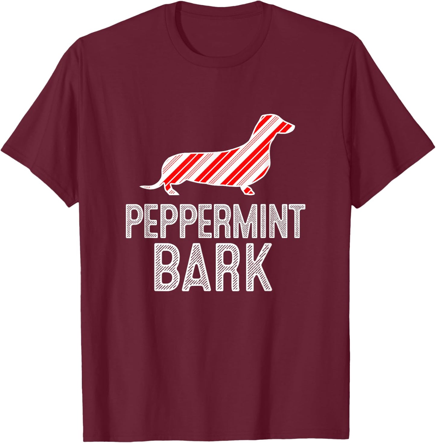 Doxie Dachshund Peppermint Bark Christmas Dog T-Shirt - T-Shirt | Maroon