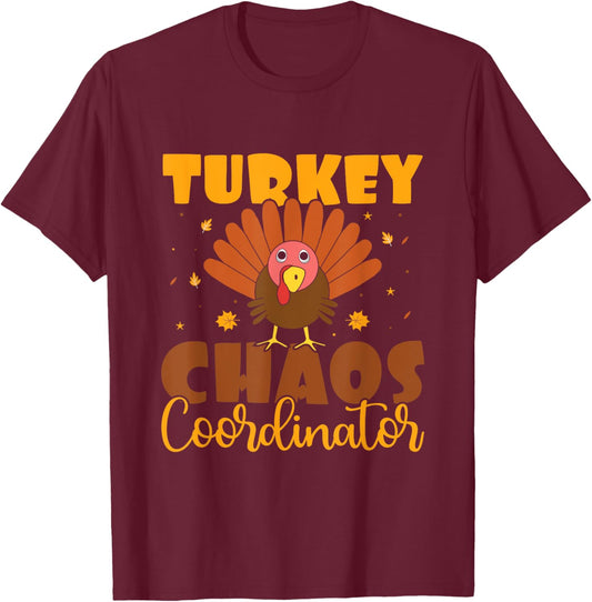 Turkey Chaos Coordinator - Turkey Trot Running Thanksgiving T-Shirt - T-Shirt | Maroon