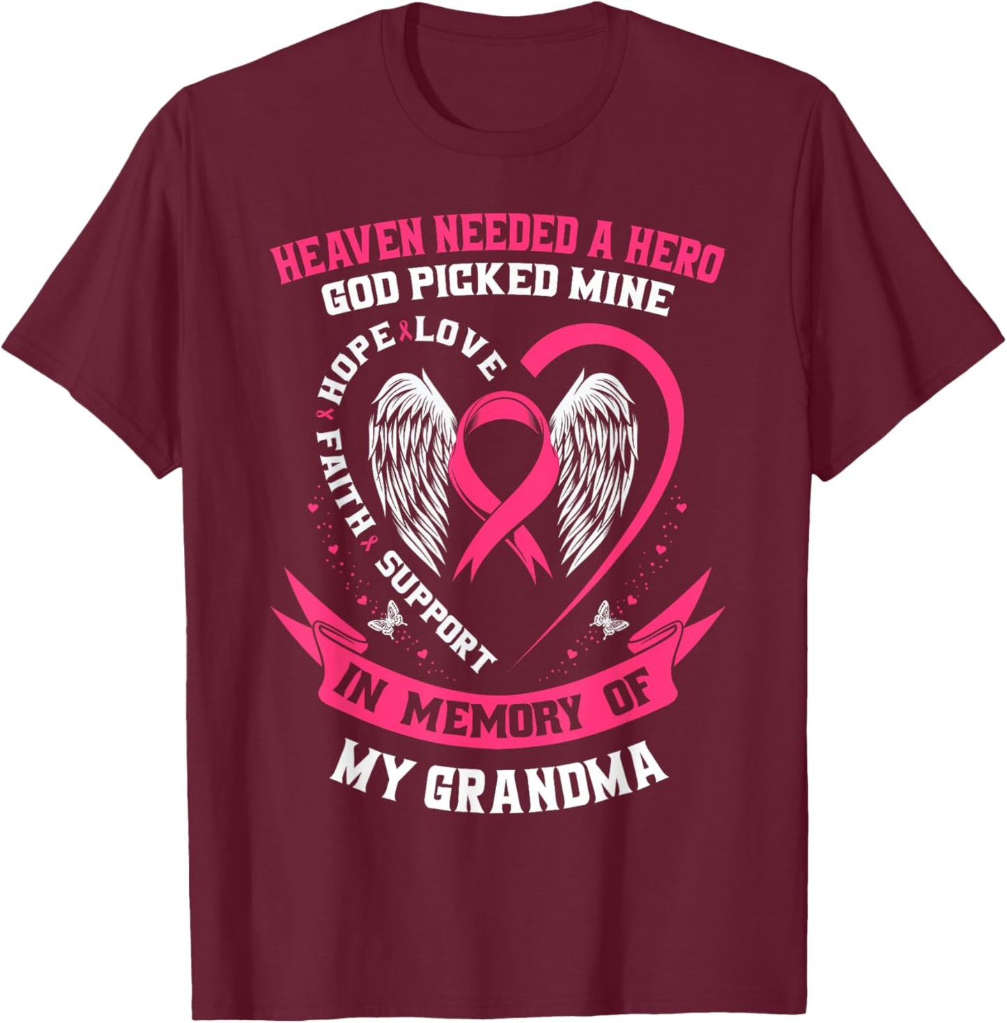 Heaven Needed a Hero Grandma Breast Cancer Awareness Shirts T-Shirt - T-Shirt | Maroon