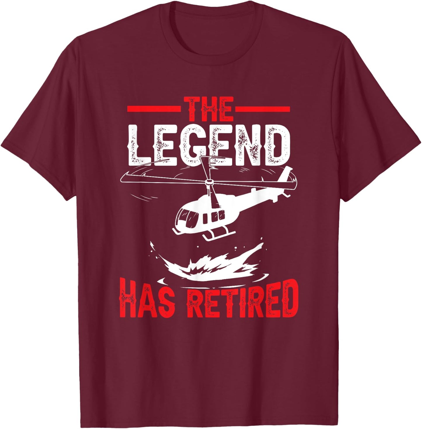 Retired Retirement Helicopter Pilot T-Shirt - T-Shirt | Maroon