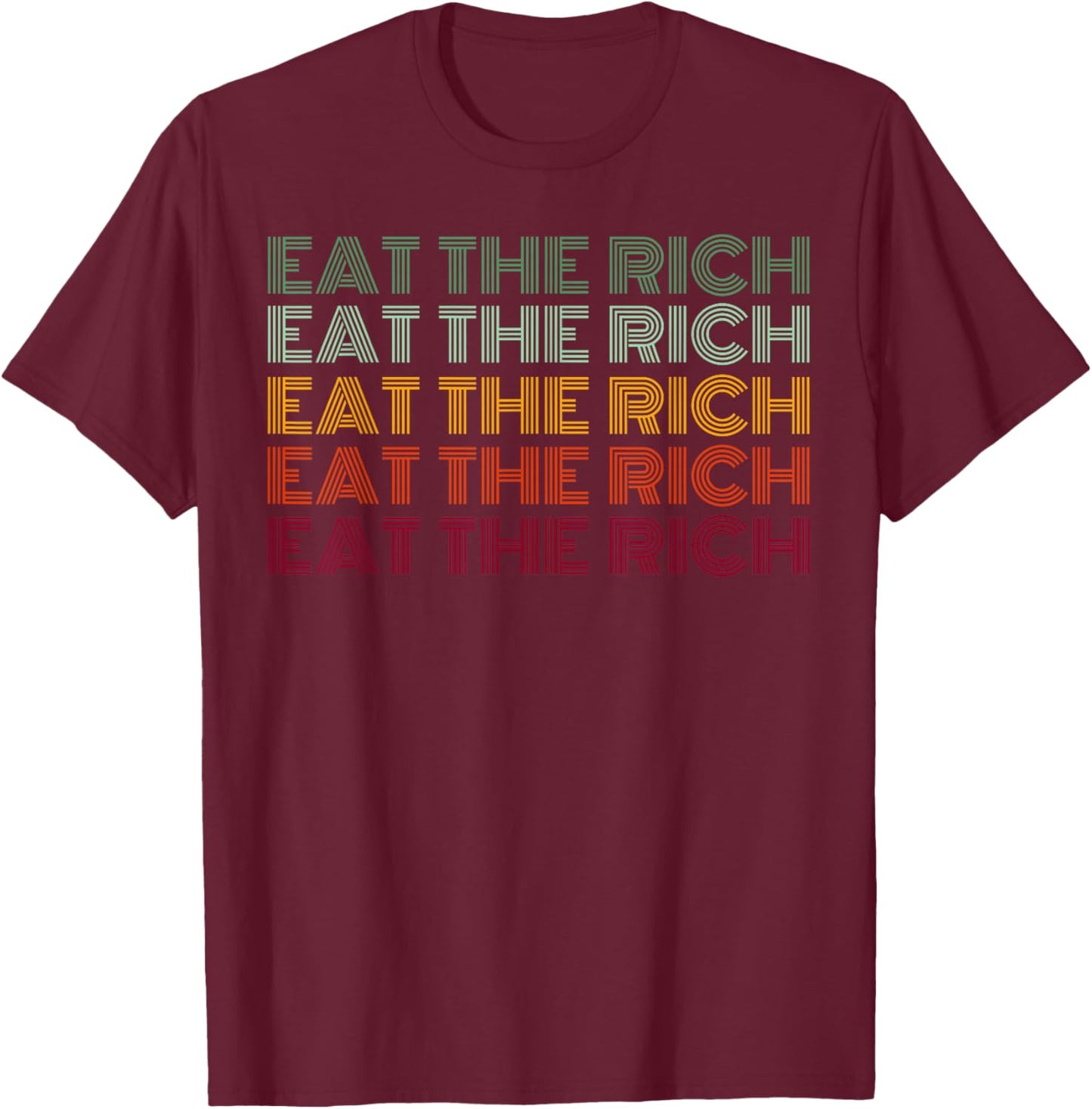 Eat The Rich Socialist Retro T-Shirt - T-Shirt | Maroon