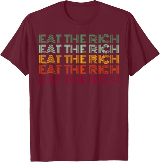 Eat The Rich Socialist Retro T-Shirt - T-Shirt | Maroon