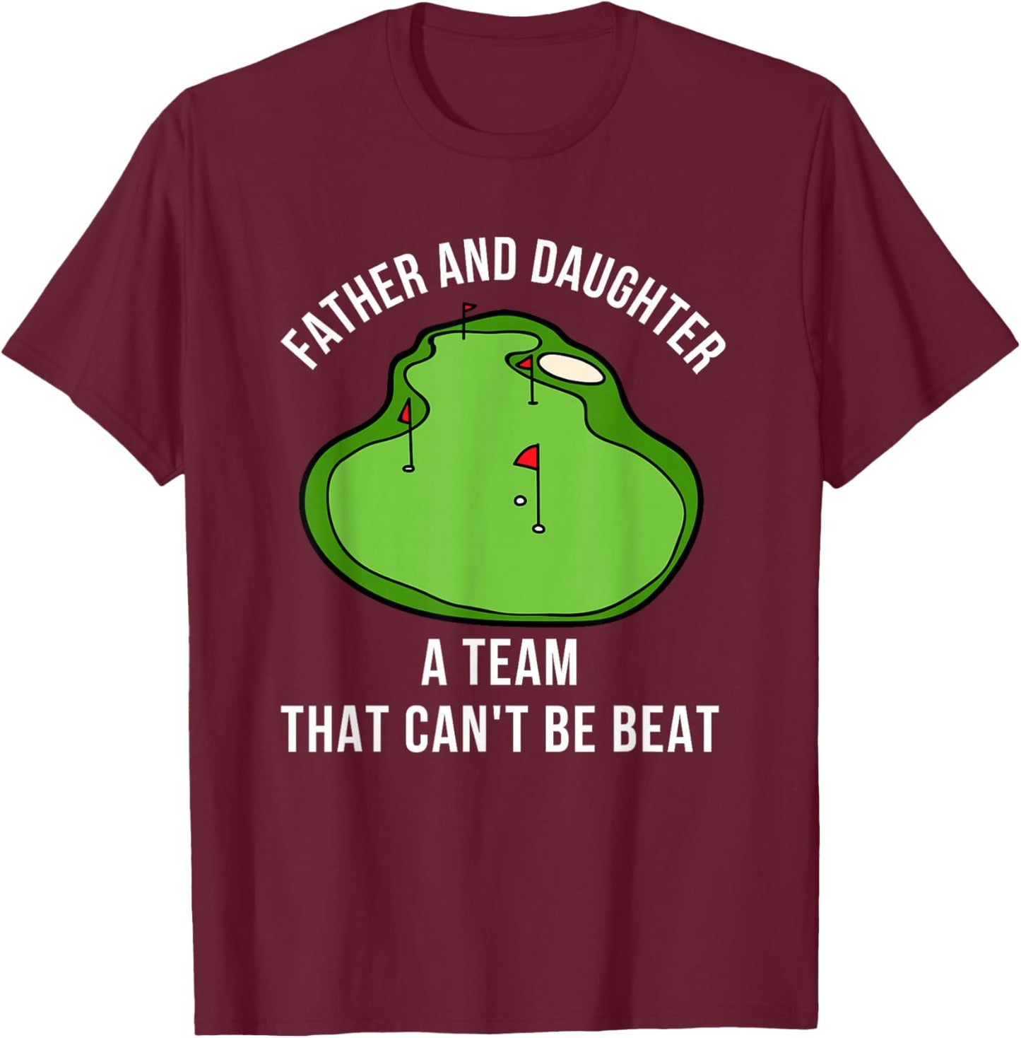 Father's Day Dad Daughter Golf Buddies Team Saying Matching T-Shirt - T-Shirt | Maroon